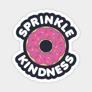 Sprinkle Kindness Magnet