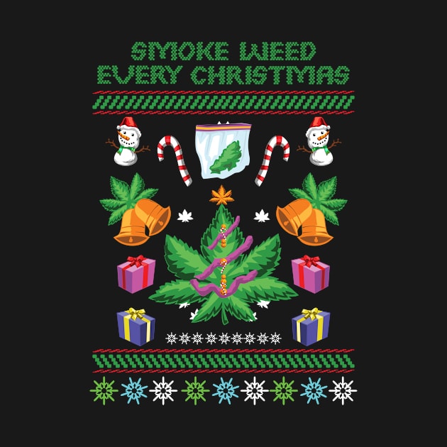 Smoke Weed Every Christmas by SillyShirts