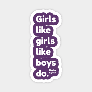 Girls like girls Hailey Kiyoko Magnet