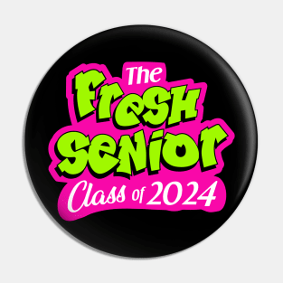 fresh class of 2024_senior Pin