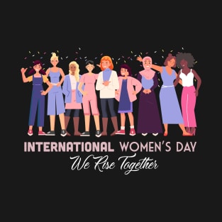 international womens day we raise together 2024 T-Shirt