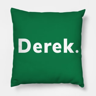 Derek. Pillow