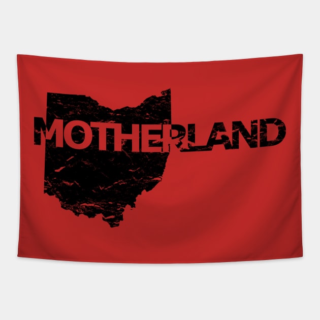 Motherland - Ohio Pride - Distressed Tapestry by warishellstore