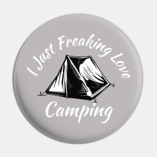 I Just Freaking Love Camping Vintage Pin