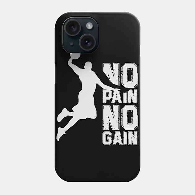 No Pain No Gain In Basketball Phone Case by Toogoo