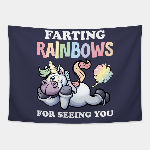 Farting Rainbows For Seeing You Tapestry by Dojaja