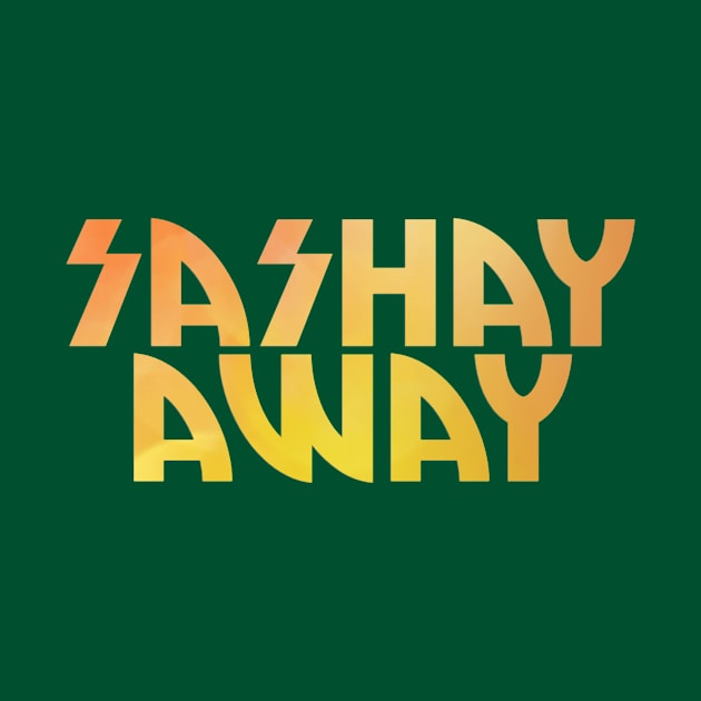 Sashay Away by trubble