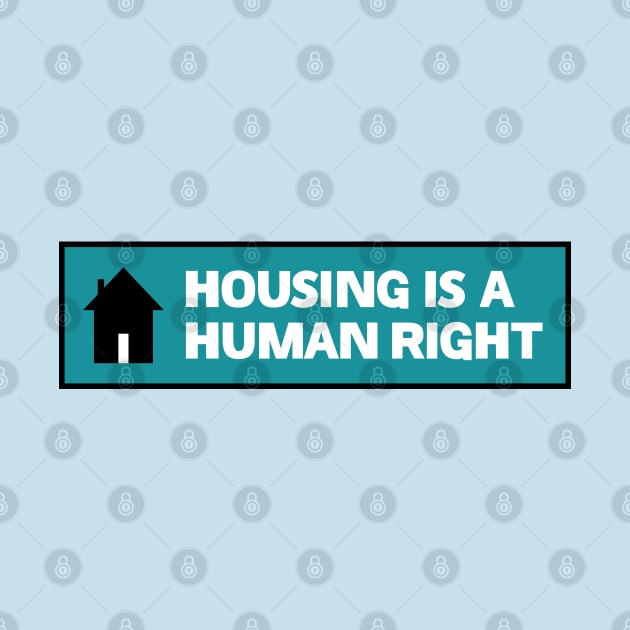 Housing Is A Human Right - End Poverty by Football from the Left