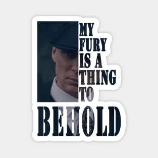 Tommy Shelby My Fury Is A Thing To Behold Magnet