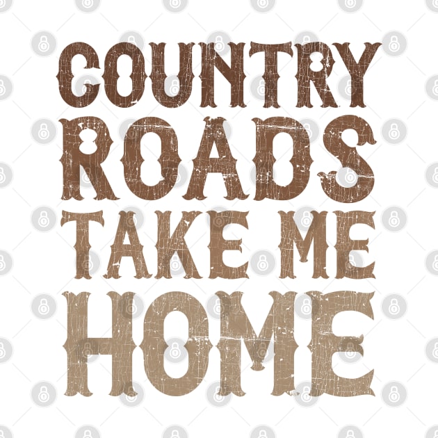 Country Roads Take Me Home by DankFutura