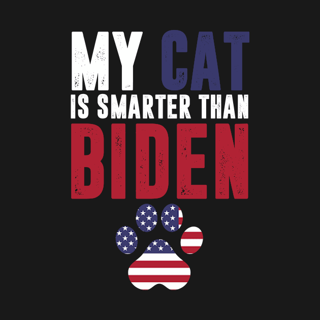 My cat is smarter than biden - joe biden sucks by MerchByThisGuy