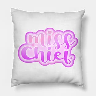 Miss chief Pillow