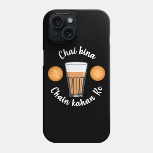 Chai Bina Chain Kahan Indian Tea Cup Glass Biscuits Phone Case