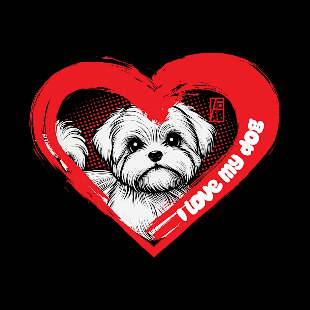 I Love My Maltese - Enchanting dog - I Love my dog by ArtProjectShop