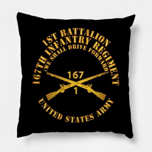 1st Bn, 167th Infantry - We shall Drive Forward - Inf Branch X 300 Pillow