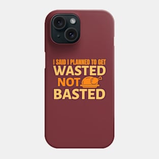 FUNNY THANKSGIVING Phone Case