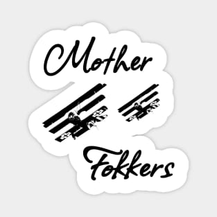 Mother Fokkers [Black Print] Magnet