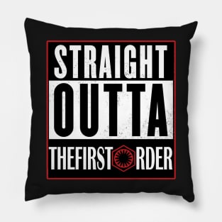 Straight Outta The First Order Pillow