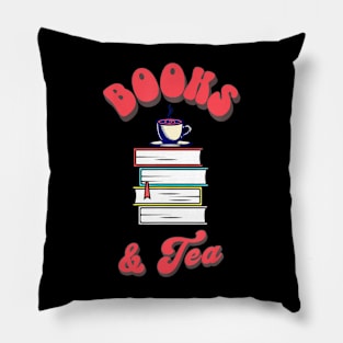 Books And Tea Book Lover Tea Lover Teacher Read Write Pillow