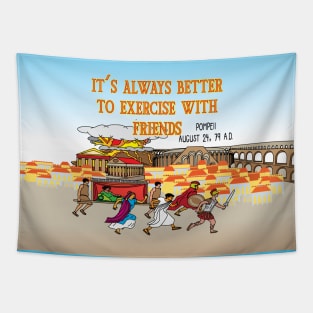 It's always better to exercise with friends Tapestry