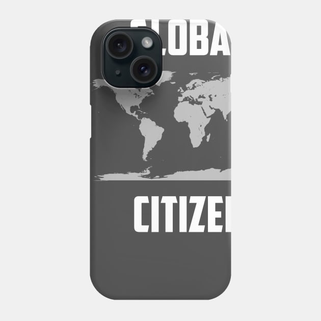 Global Citizen :  Shirts for Expats Phone Case by encodedshirts