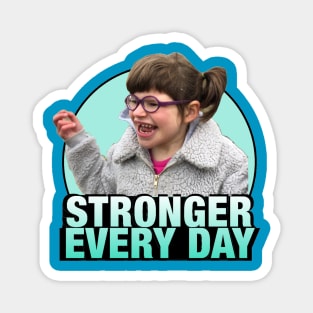 Stronger Every Day Magnet