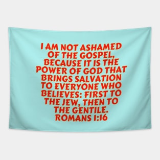 Bible Verse Romans 1:16 Tapestry