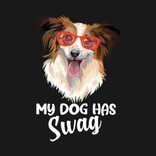 My Dog Has Swag T-Shirt