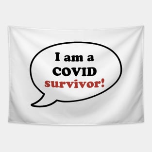 I am a Covid survivor Tapestry