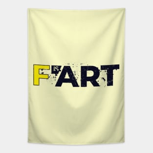 Fart is Art Tapestry