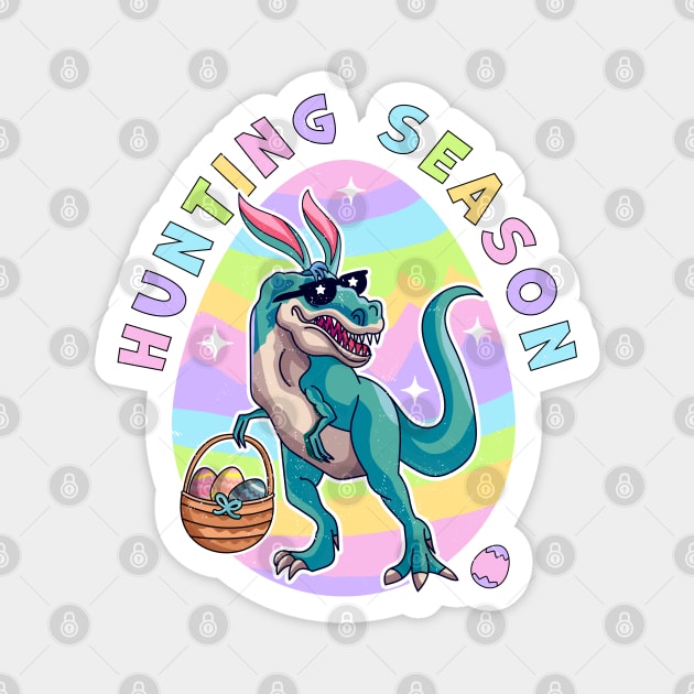 Hunting Season Easter Dinosaur Egg Hunt Dinosaur Easter Day Magnet by OrangeMonkeyArt