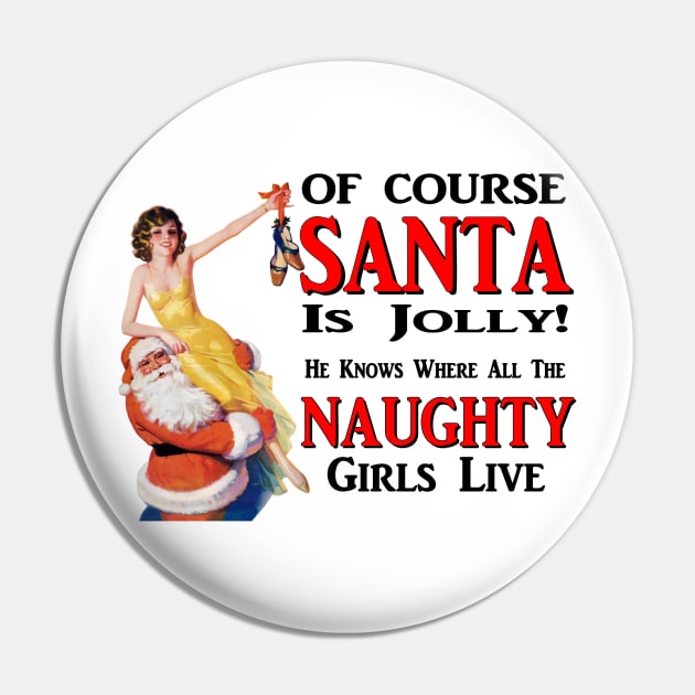 Jolly Santa naughty girls Christmas Pin by pickledpossums