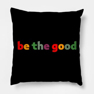 be the good Pillow