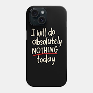 Lazy! Phone Case