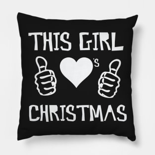 This Girl loves Christmas – Christmas Pillow