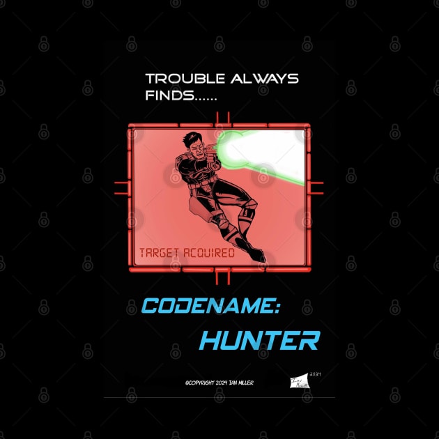 Codename: Hunter- The Hunter becomes the Hunted by Little Ian Merch