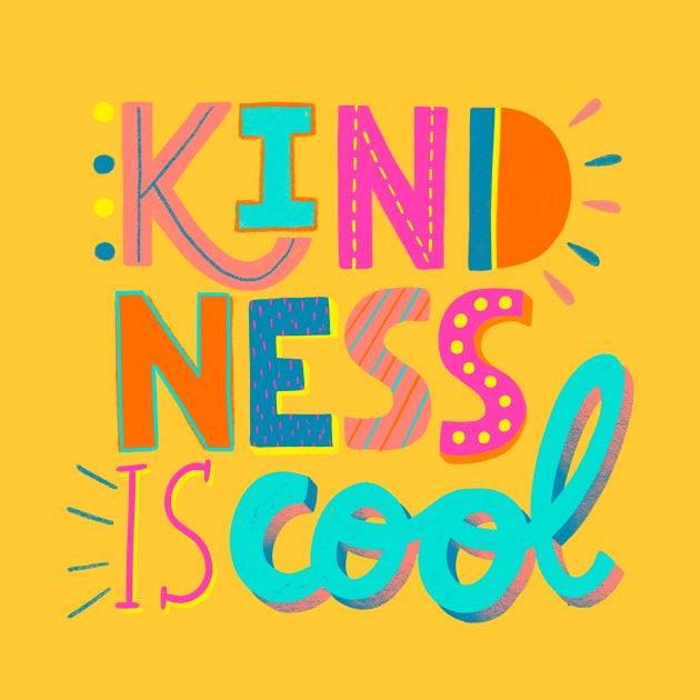 Kindness is cool by ninocflores