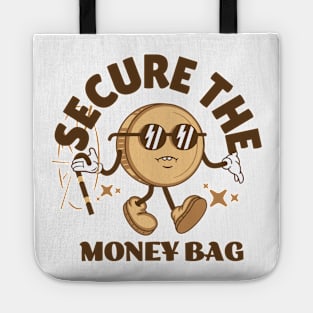 Secure the Money Bag Tote