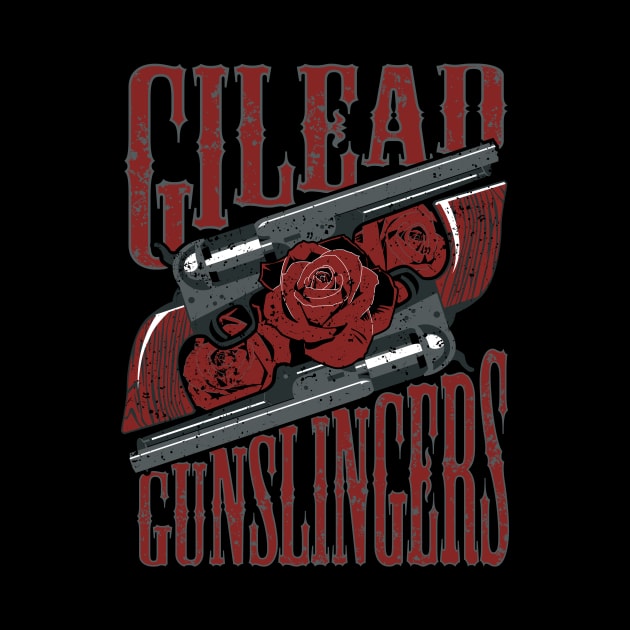 Gilead Gunslingers by Everdream