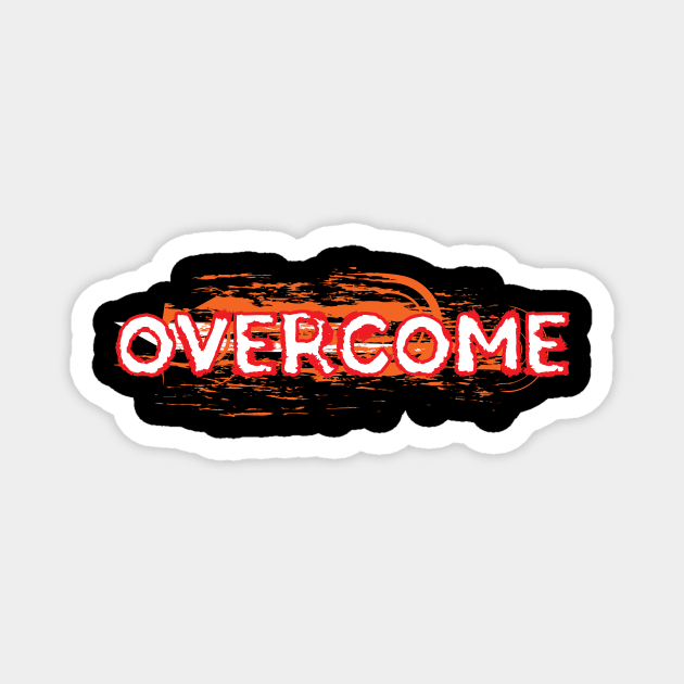 Overcome Magnet by T-Shirt Attires
