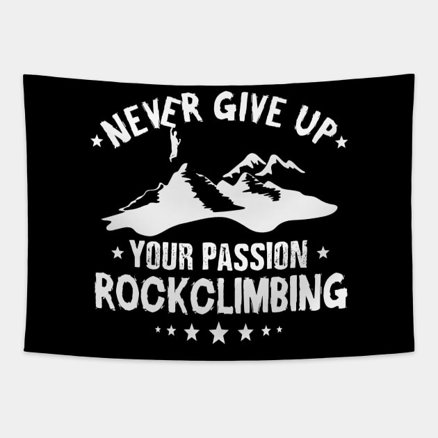 Mountaineers never give up their passion Tapestry by RRDESIGN