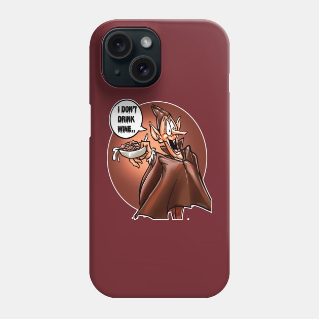 I Don't Drink Wine Phone Case by Biomek