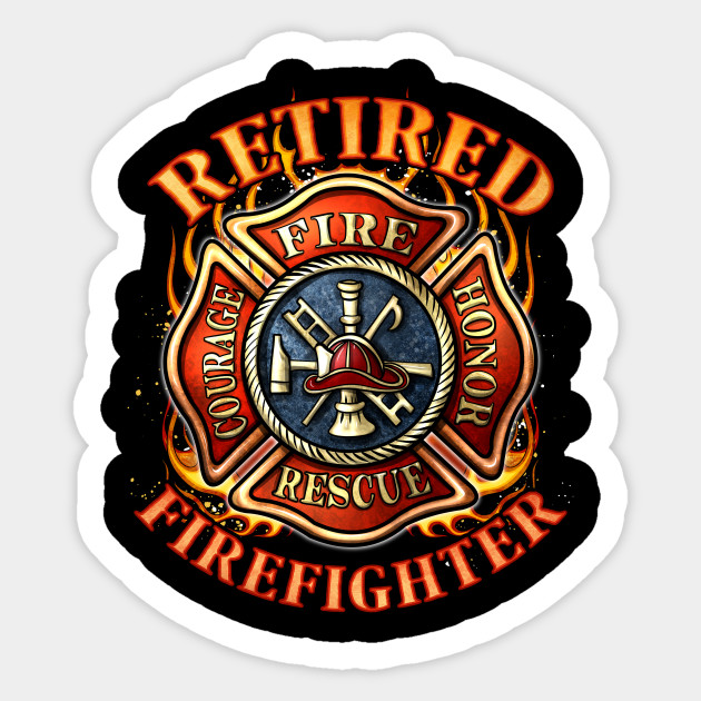 Retired Firefighter Gift Fireman Retirement Party Gift Retired Firefighter Sticker Teepublic