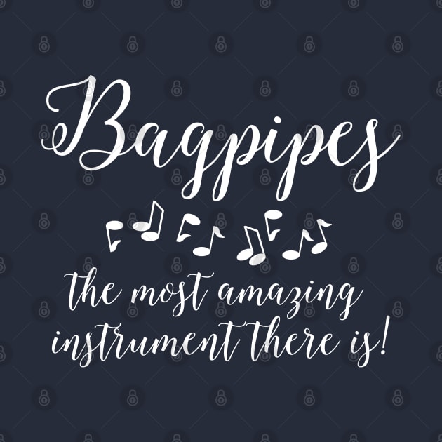 Amazing Bagpipes White Text by Barthol Graphics