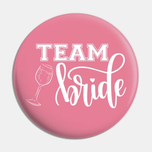 Team Bride! Pin