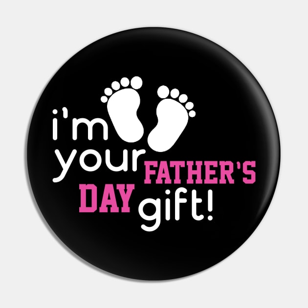 Fathers Day 2018 Im Your Fathers Day Gift Mom Says Youre Welcome Pin by nhatvv
