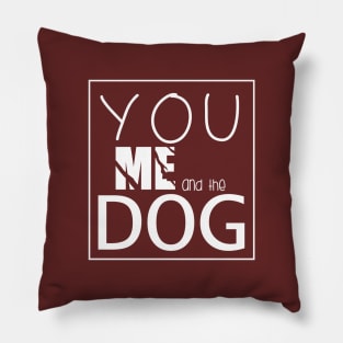 You Me and the dogs  , Dogs welcome people tolerated , Dogs , Dogs lovers , National dog day , Dog Christmas day Pillow