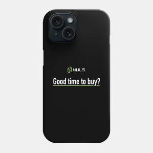 Good time to buy? NULS Phone Case