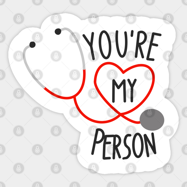 You Re My Person Greys Anatomy Autocollant Teepublic Fr