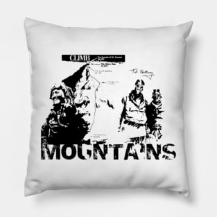 Climb mountains Pillow